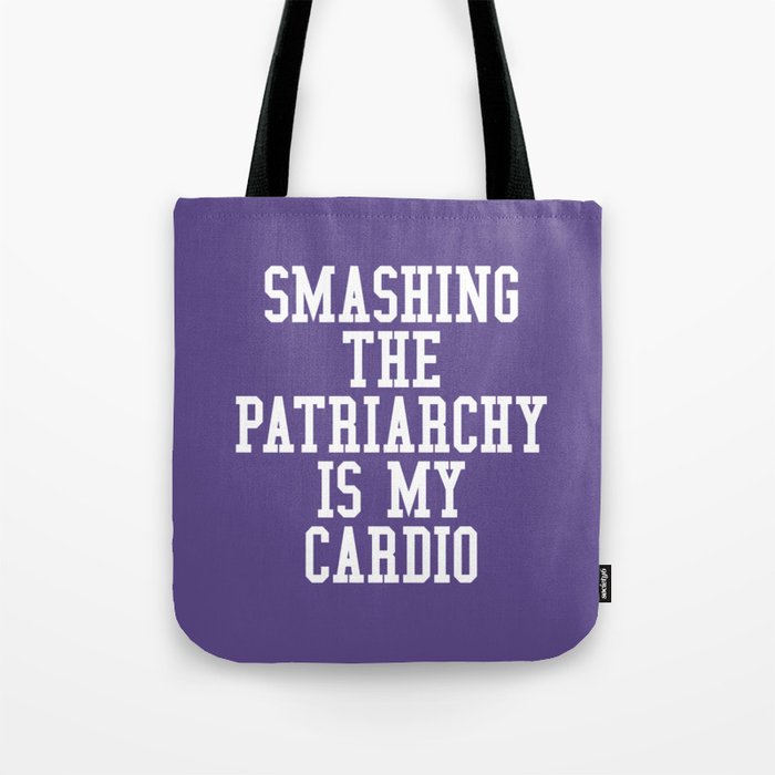 Smashing The Patriarchy is My Cardio (Ultra Violet) Tote Bag
