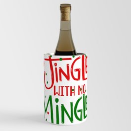 Jingle with no Mingle Christmas Typography Wine Chiller