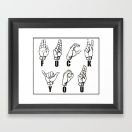 F you in sign language  Framed Art Print