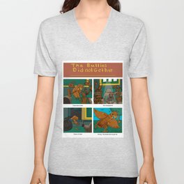 The Bullies did not get her. V Neck T Shirt