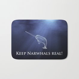 Keep Narwhals Real! Bath Mat | Animal, Nature, Political, Movies & TV 