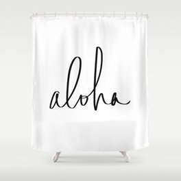 Aloha Hawaii Typography Shower Curtain | Painting, Goodbye, Black, Typography, Black and White, Blackandwhite, Lettering, White, Illustration, Cursive 
