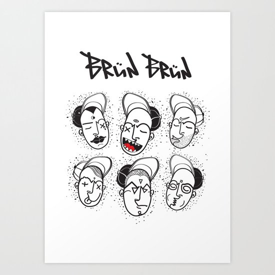 Brun Brun Art Print