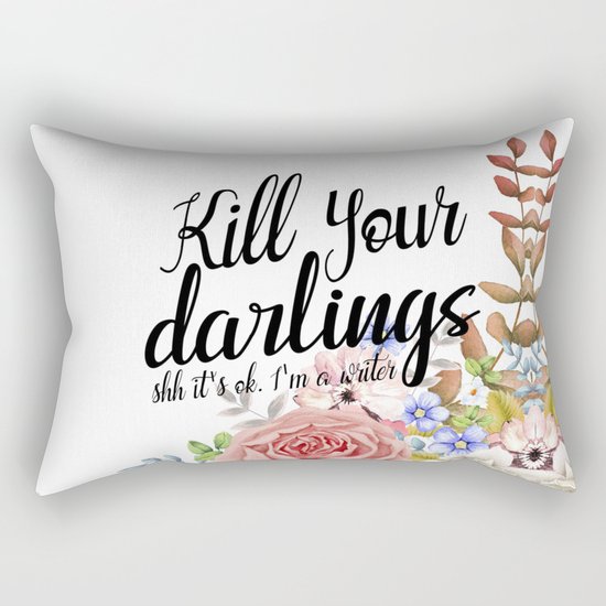 Kill Your Darlings Rectangular Pillow