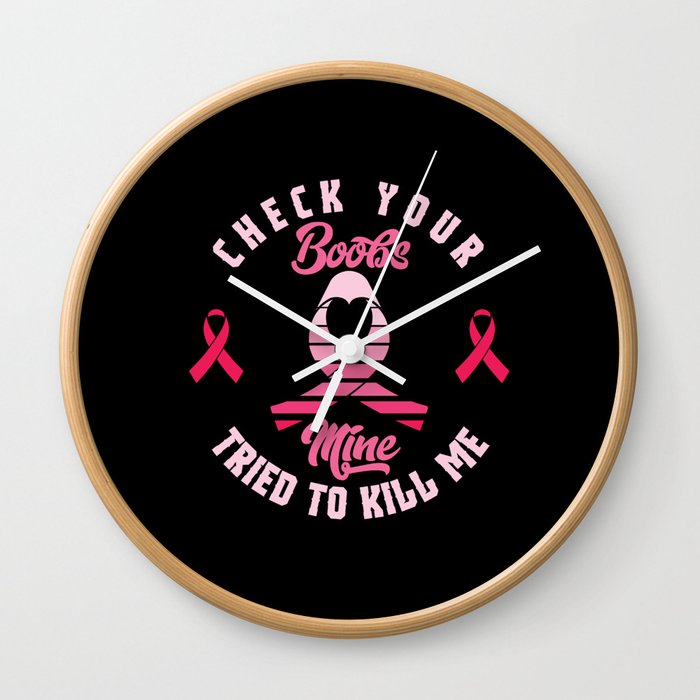 Check Your Boobs Mine Tried To Kill Me Wall Clock