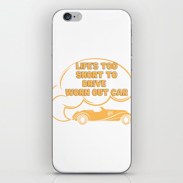 Life's too short to drive Classic Cars, Vintage, Car Lovers  Gifts  iPhone Skin
