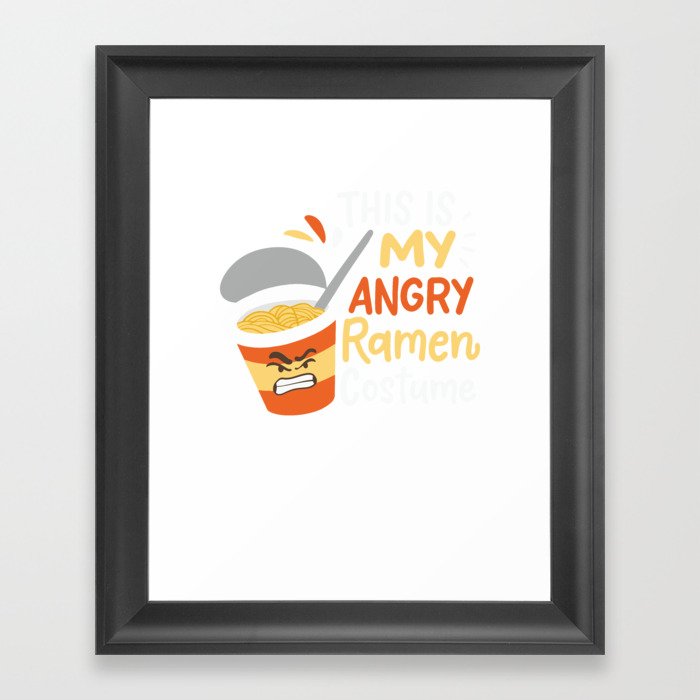 This Is My Angry Ramen Costume Framed Art Print