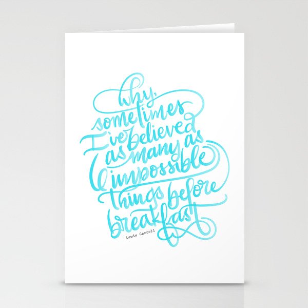 Impossible Things Alice In Wonderland Hand Lettered Quote Stationery Cards By Alexkirstenpaul Society6