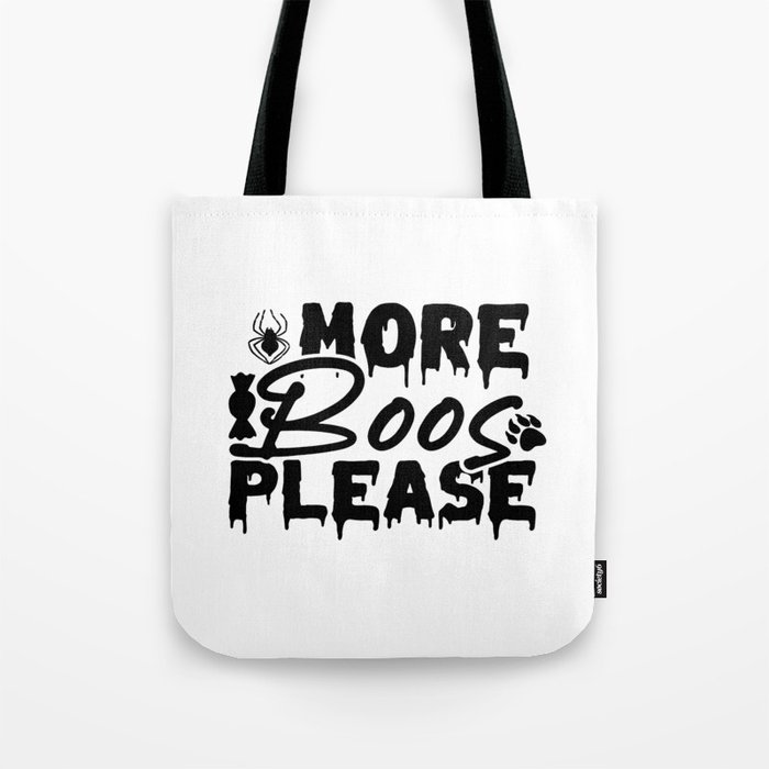 More Boos Please Tote Bag