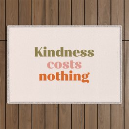 Kindness costs nothing Outdoor Rug