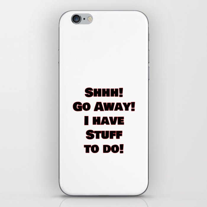 Go Away! iPhone Skin