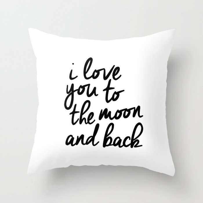 I Love You to the Moon and Back black-white kids room typography poster home wall decor canvas Throw Pillow