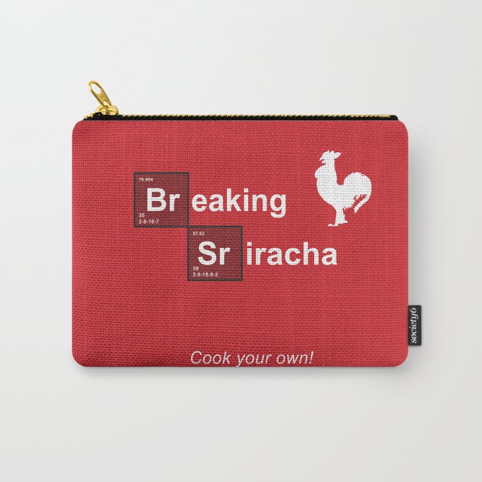 Breaking Sriracha Carry-All Pouch