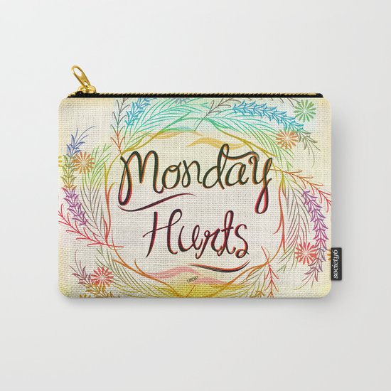 Monday Hurts Carry-All Pouch