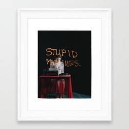 Stupid Machines Framed Art Print