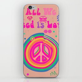 All we need is love iPhone Skin