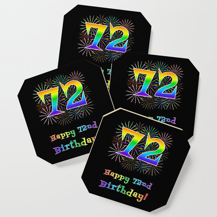 72nd Birthday - Fun Rainbow Spectrum Gradient Pattern Text, Bursting Fireworks Inspired Background Coaster