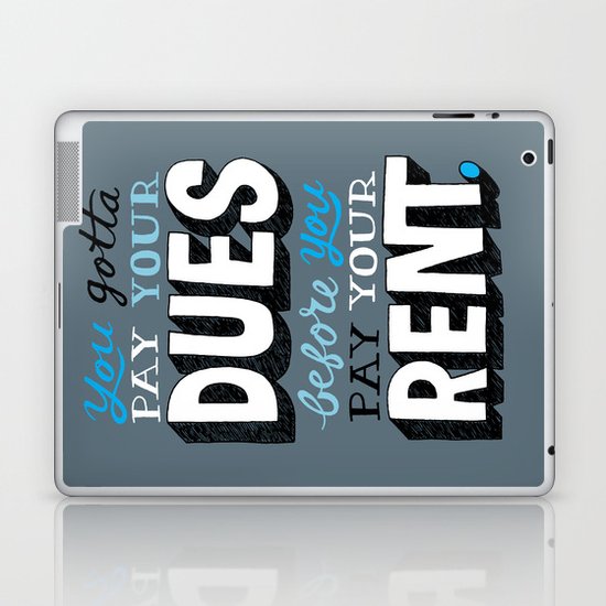 Dues Before Rent Laptop & iPad Skin