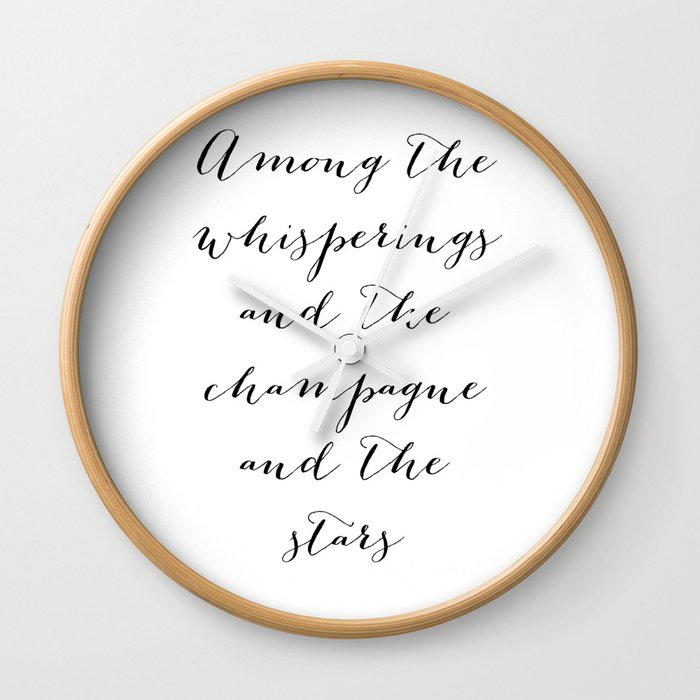 Among the whisperings and the champagne and the stars - The Great Gatsby Wall Clock