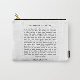 The Man In The Arena, Man In The Arena, Theodore Roosevelt Quote Carry-All Pouch