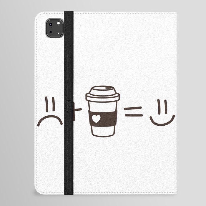 Sad Face Plus Coffee Equals Happy Face iPad Folio Case