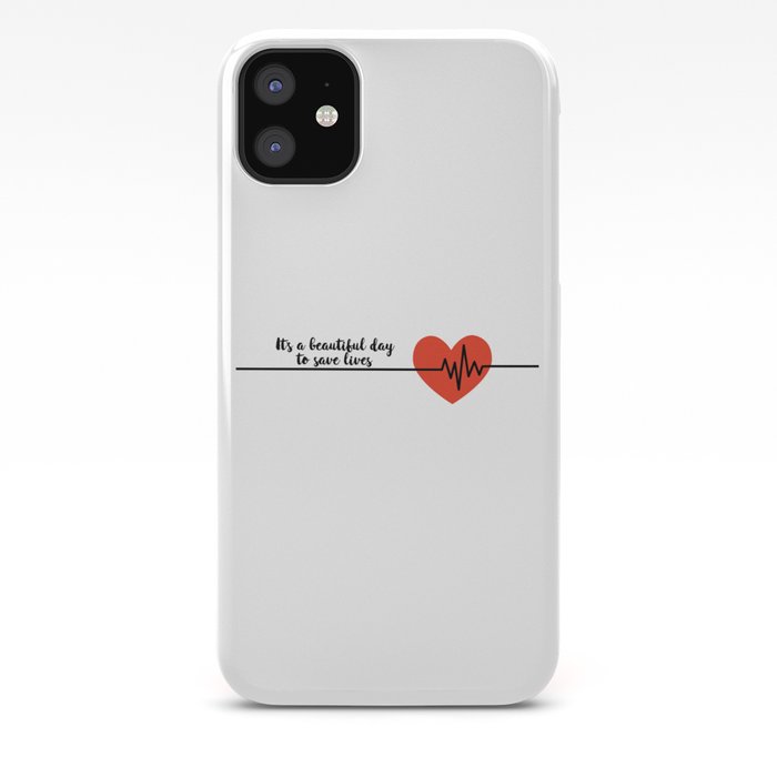 It's a beautiful day to save lives Derek Shepard Quote Greys Anatomy iPhone Case