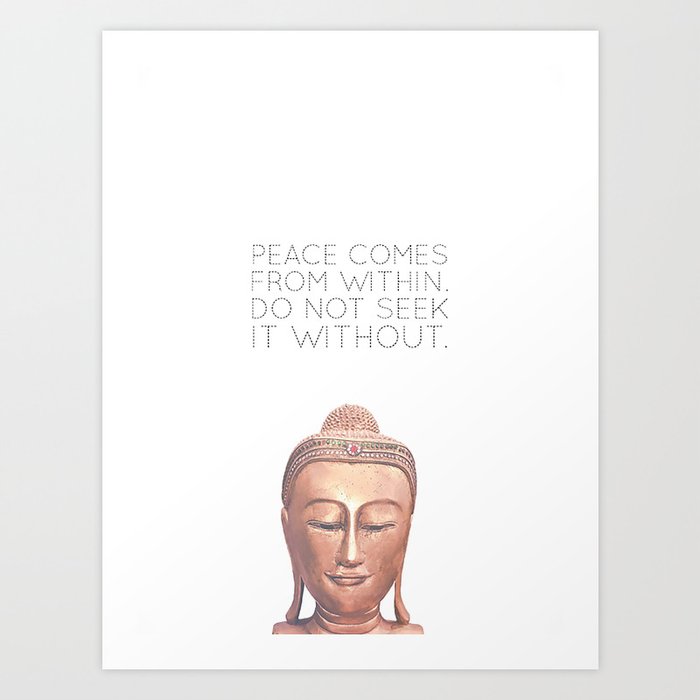 Peace Comes From Within Art Print
