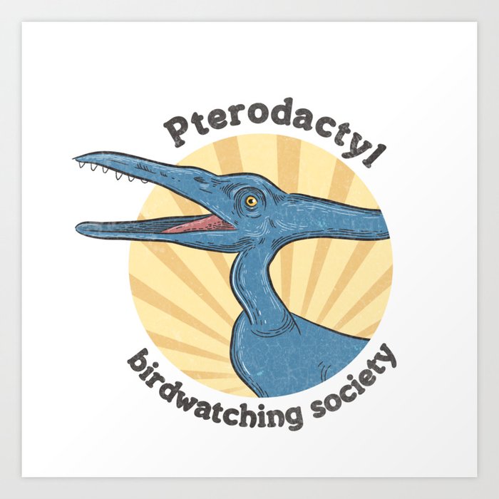 Pterodactyl society Art Print