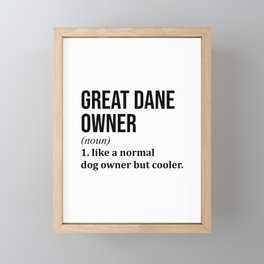 Great Dane Owner Funny Framed Mini Art Print