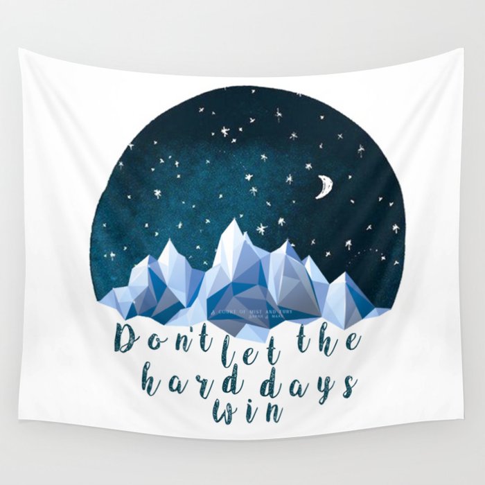 DON'T LET THE HARD DAYS WIN Wall Tapestry