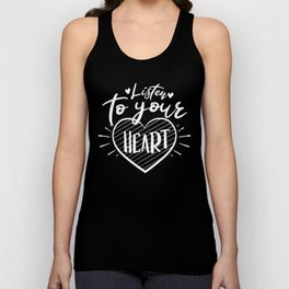 Listen To Your Heart Inspirational Quote Typography Unisex Tank Top