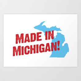 Made in Michigan Art Print