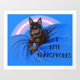 I Bite Transphobes-blue Art Print