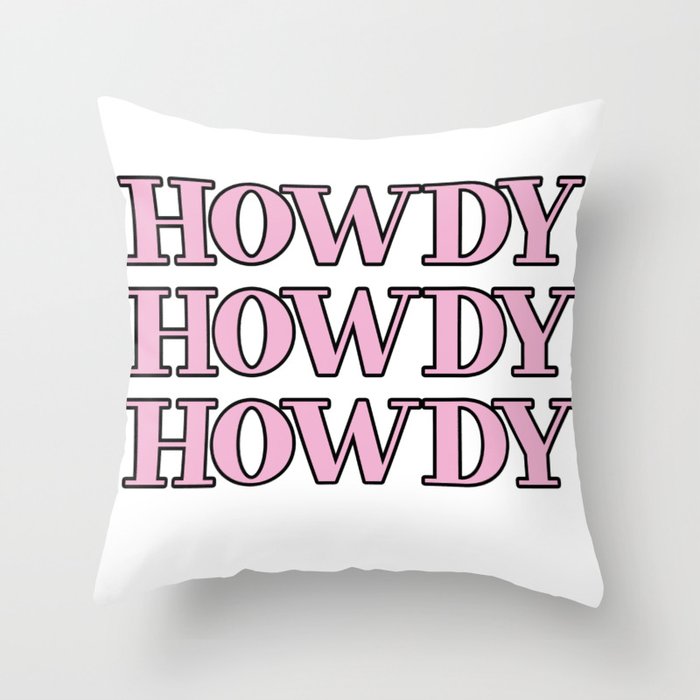 Howdy Pink Throw Pillow