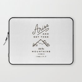 Arise and get thee into the mountains. Laptop Sleeve
