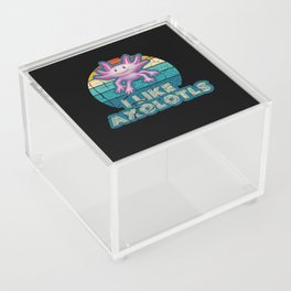 l Like Axolotls - Cute Axolotl Lover Acrylic Box
