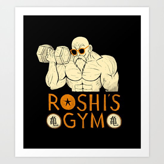 roshi's gym Art Print