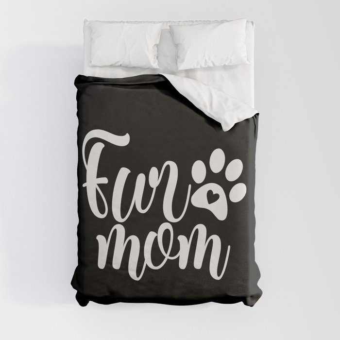 Fur Mom Cute Pet Paw Script Slogan Duvet Cover