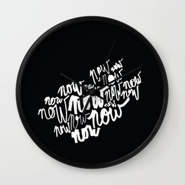The Time Is Now (Scrawl) Wall Clock