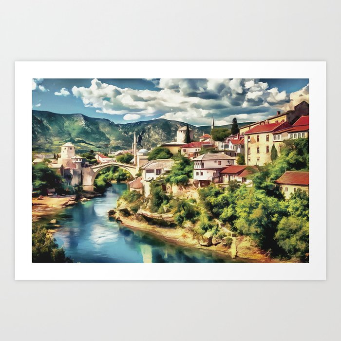 Mostar Old Bridge Painting Old City Of Mostar Scenery Stari Most Bosnia Nature Travel Art Poster Art Print By Tanydi Society6