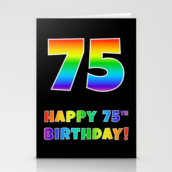 HAPPY 75TH BIRTHDAY - Multicolored Rainbow Spectrum Gradient Stationery Cards