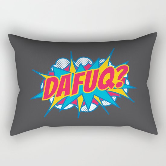 Dafuq? Rectangular Pillow