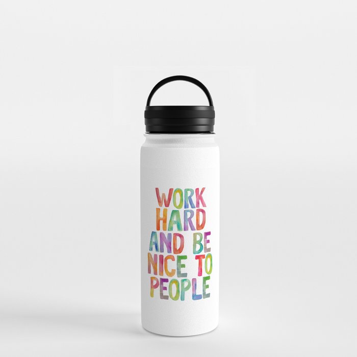 Work Hard and Be Nice to People Water Bottle by The Motivated Type