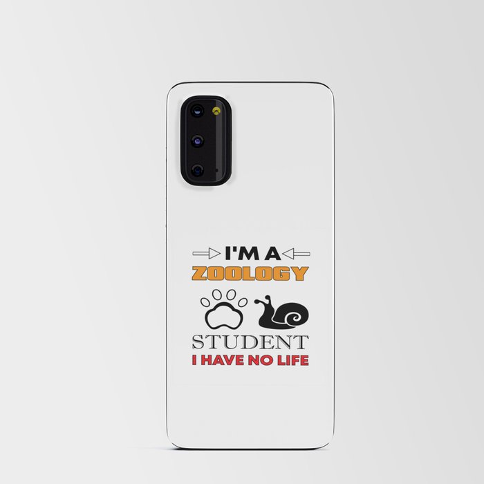 I´m A Zoology Student ... Android Card Case