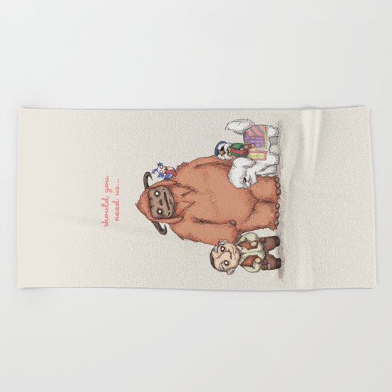 Should You Need Us... Beach Towel