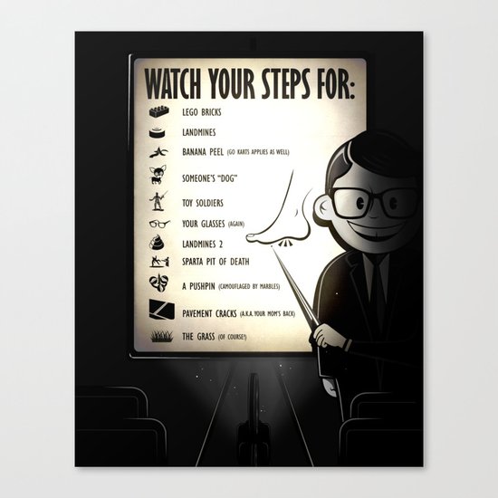 Watch your steps for (option 2) Canvas Print