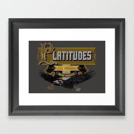 Platitudes Look Awesome With Eagles! Framed Art Print