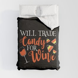 Will Trade Candy For Wine Funny Halloween Comforter