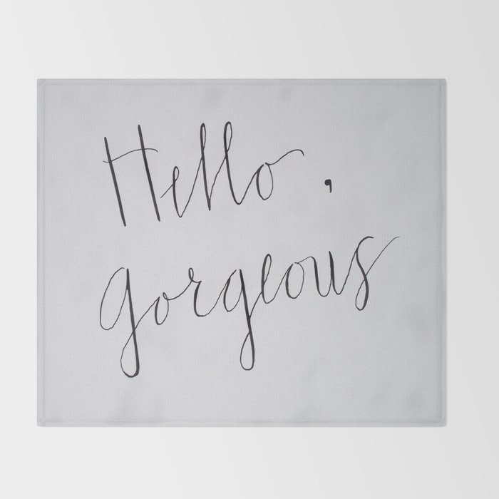 Hello Gorgeous Throw Blanket By Hayleylang Society6