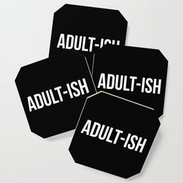 Adult-ish Funny Quote Coaster